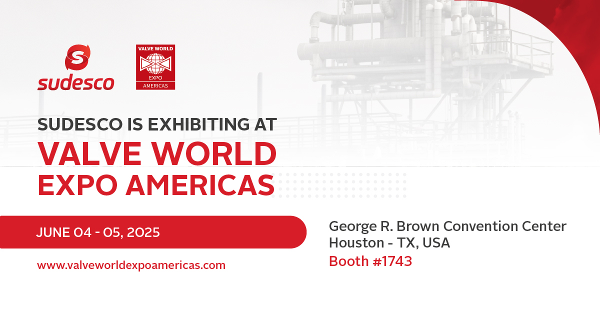 Sudesco at Valve World Americas 2025 – Booth #1743